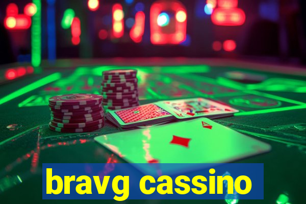 bravg cassino